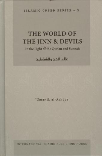 The World of the Jinn and Devils Volume 3 by Umar S. al-Ashqar