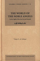 The World of the Noble Angels Volume 2 by Umar S. al-Ashqar