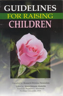 Guidelines for Raising Children Complied-Division Darussalam