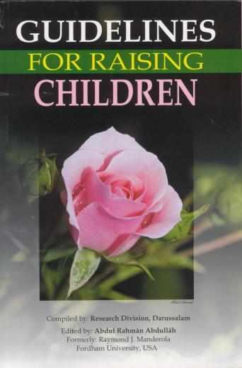 Guidelines for Raising Children Complied-Division Darussalam