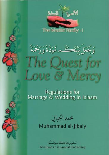 Quest For Love and Mercy by Dr Muhammed Al-Jibaly