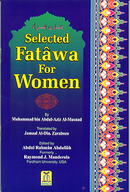 Selected Fatawa For Women by Muhammad Bin Abdul-Aziz