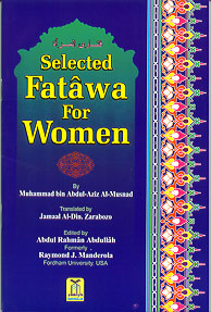 Selected Fatawa For Women by Muhammad Bin Abdul-Aziz