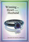 Winning the Heart of Your Husband by Ibraahim ibn Saaleh