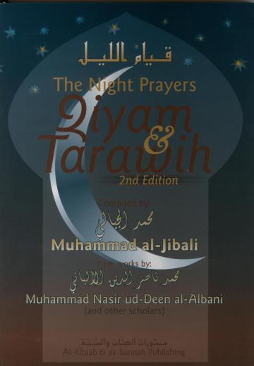 Night Prayers - Qiyam and Tarawih Compiled by Dr.Mohammed Al-Jibali