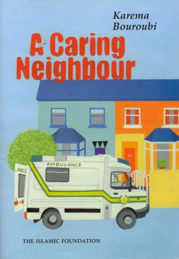 A Caring Neighbour by Karema Bouroubi