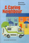 A Caring Neighbour by Karema Bouroubi