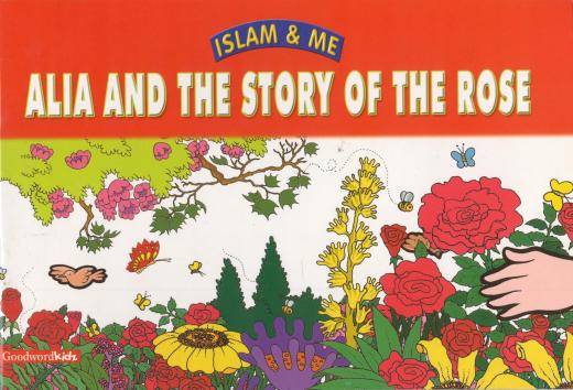 Alia and the Story of the Rose by Saniyasnain Khan