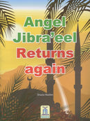 Angel Jibraeel Returns Again by Shazia Nazlee