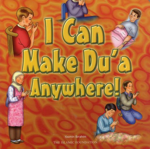 I Can Make Dua Anywhere! by Yasmin Ibrahim
