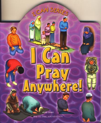 I Can Pray anywhere! by Yasmin Ibrahim