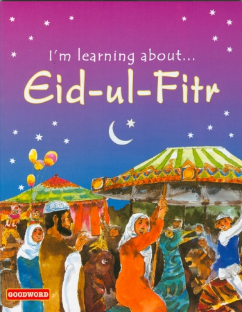 Im Learning about Eid-ul-Fitr by Saniyasnain Khan
