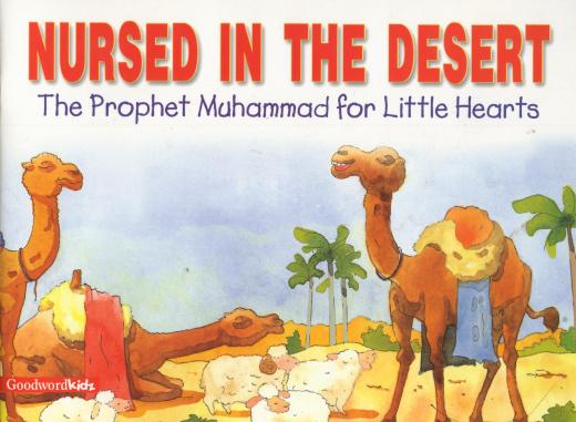 Nursed in the Desert by Saniyasnain Khan