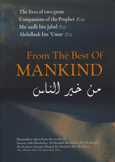 From the Best of Mankind by Imaam Adh-Dhahabee