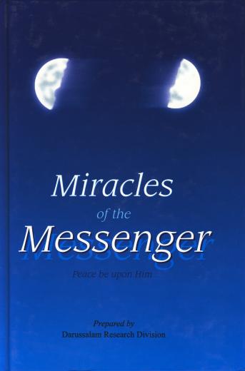 Miracles of the Messenger (A.S) by Darussalam Research Division