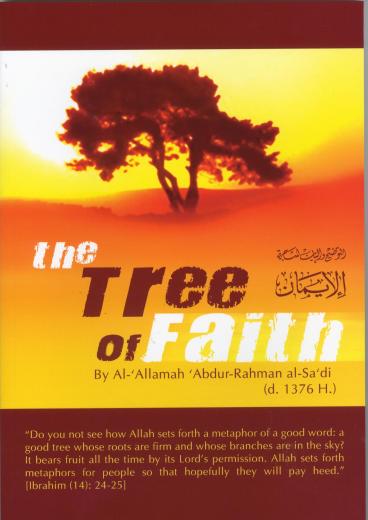 The Tree of Faith by Al-Allamah AbdurRahman al-Sadi