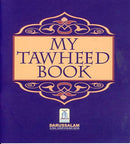 My Tawheed Book by Abu Zahir