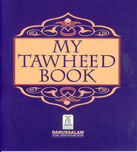 My Tawheed Book by Abu Zahir