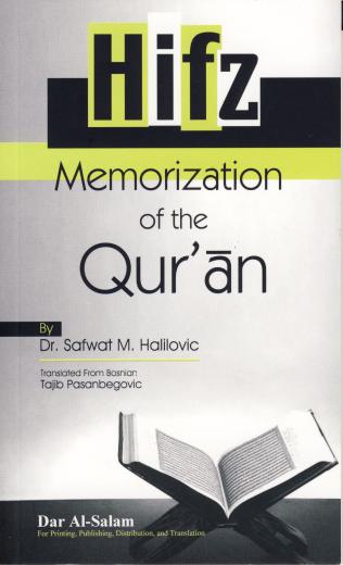 Hifz Memorization of the Quran by Dr Safwat M Halilovic