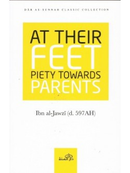 At Their Feet Piety Towards Parents