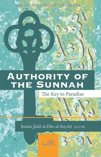 Authority of the Sunnah The Key to Paradise