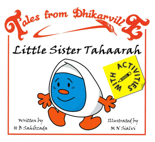 Tales from Dhikarville: Little Sister Tahaarah