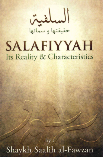 Salafiyyah Its Reality & Characteristics