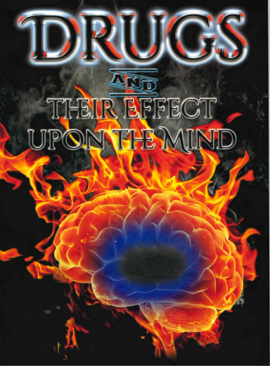 DRUGS and Their Effect Upon the Mind