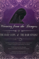 Warning from the Dangers of the Hair Salon and the Hair Stylist and the Legal Rulings of the Islamic Committee of Major Scholars Concerning this Issue