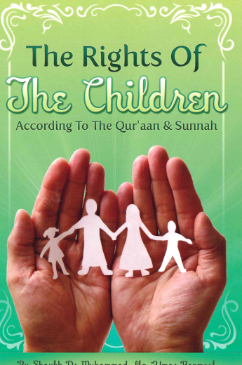 The Rights of the Children according to the Quran and Sunnah