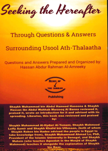 Seeking the Hereafter Through Questions and Answers Surrounding Usool Ath-Thalaatha