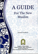 A Guide For The New Muslim by Jamaal Zarabozo