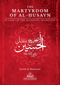 The Martyrdom of al-Husayn in Light of the Authentic Traditions