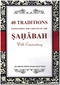 40 Traditions Expounding the Virtues of the SAHABAH Commentary by Abd Allah ibn Salih Muhammad al Ubayed
