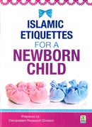 Islaamic Etiquettes for the Newborn by Darussalam Research Division