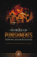 Stories of PUNISHMENTS Lessons, & Exhortations by Shaykh Hamood ibn Abdullah Al-Tuwaijri