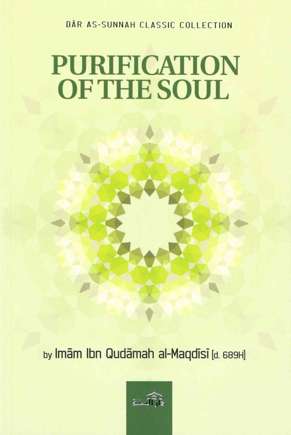 Purification of the Soul by Imam ibn Qudamah al-Maqdisi [d. 689H