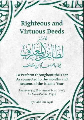 Righteous and Virtuous Deeds by Hafiz Ibn Rajab