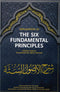Explanation of The Six Fundamental Principlesh by Shaykh Al-Islam Muhammad Ibn Abdul Wahhab