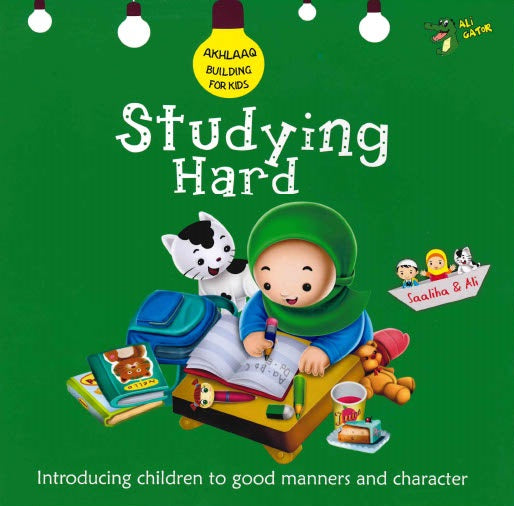 STUDYING HARD GOOD MANNERS AND CHARACTER By Gator Ali