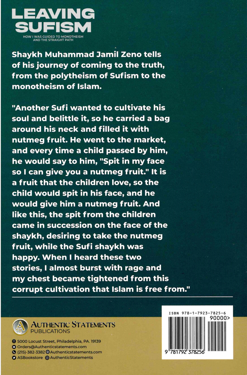 Leaving Sufism How I was Guided to Monotheism and the Straight Path by Syahkh Muhammad Jamil Zeno