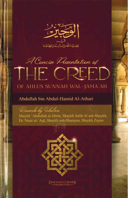 A Concise Presentation of The Creed of Ahlus Sunnah Wal-Jama'ah by Abdullah bin Abdul Hamid Al-Athari