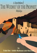 Wudoo The Prophets Ablution by Fuwad A.Rahman Ash-Shuwaib