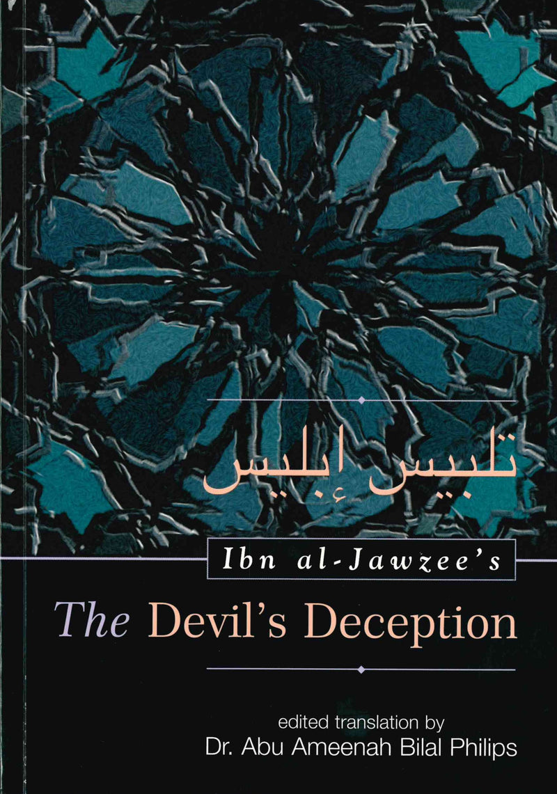 Ibn al- Jawzees The Devils Deception by Dr Bilal Philips