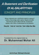 A Statement and Clarification of As-Salafiyyah: Concept and Principles by Shaykh ibn Baz, translated by Dr Mohar Ali