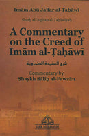 A Commentary on the Creed of Imam al-Tahawi by Shaykh Salih al-Fawzan