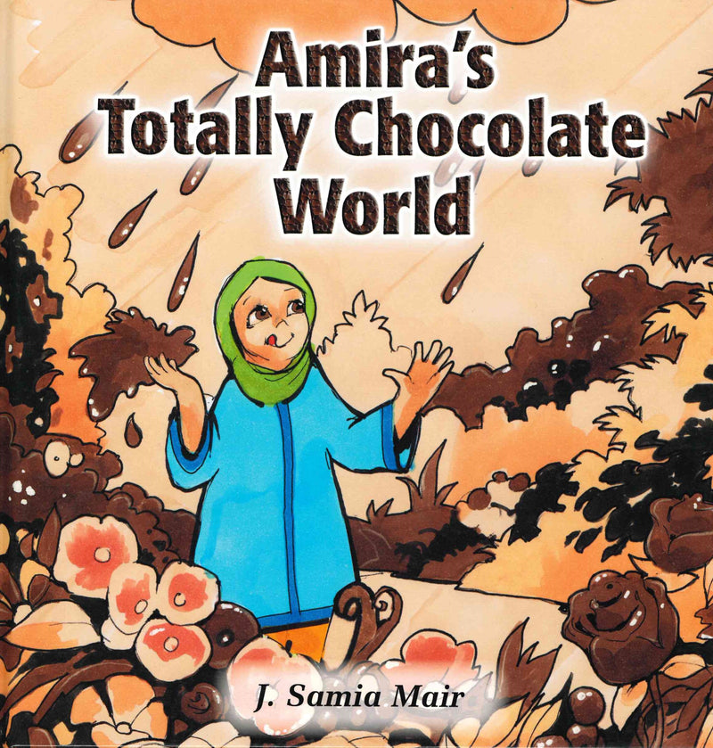 Amiras Totally Chocolate World by Samia Mair