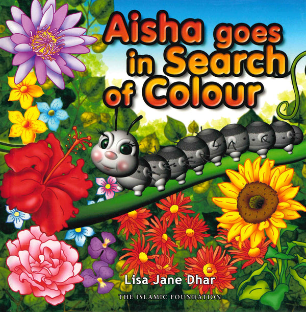 Aisha Goes in Search of Colour by Lisa Jane Dhar