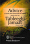 Advice To Those Who Participate in Dawah Along With The Tableeghi Jamaat by Sajid A. Kayum