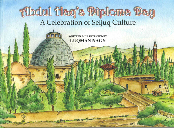 Abdul Haqs Diploma Day (A Celebration of Seljuq Culture) by: Luqman Nagy